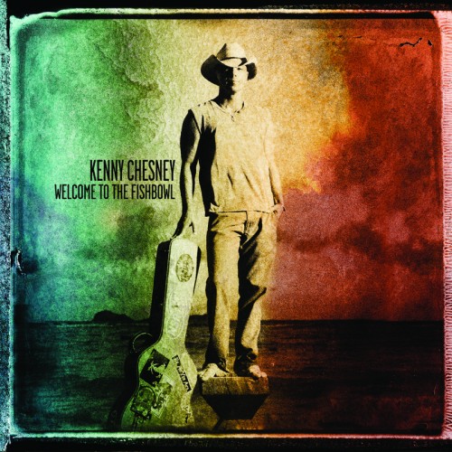 Kenny Chesney Announces Track Listing For “Welcome To The Fishbowl ...