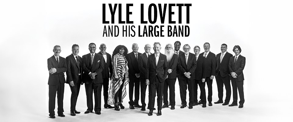 Lyle Lovett and his Large Band - Pompano Beach