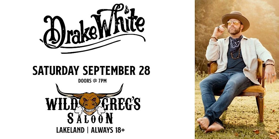 Drake White - Lakeland