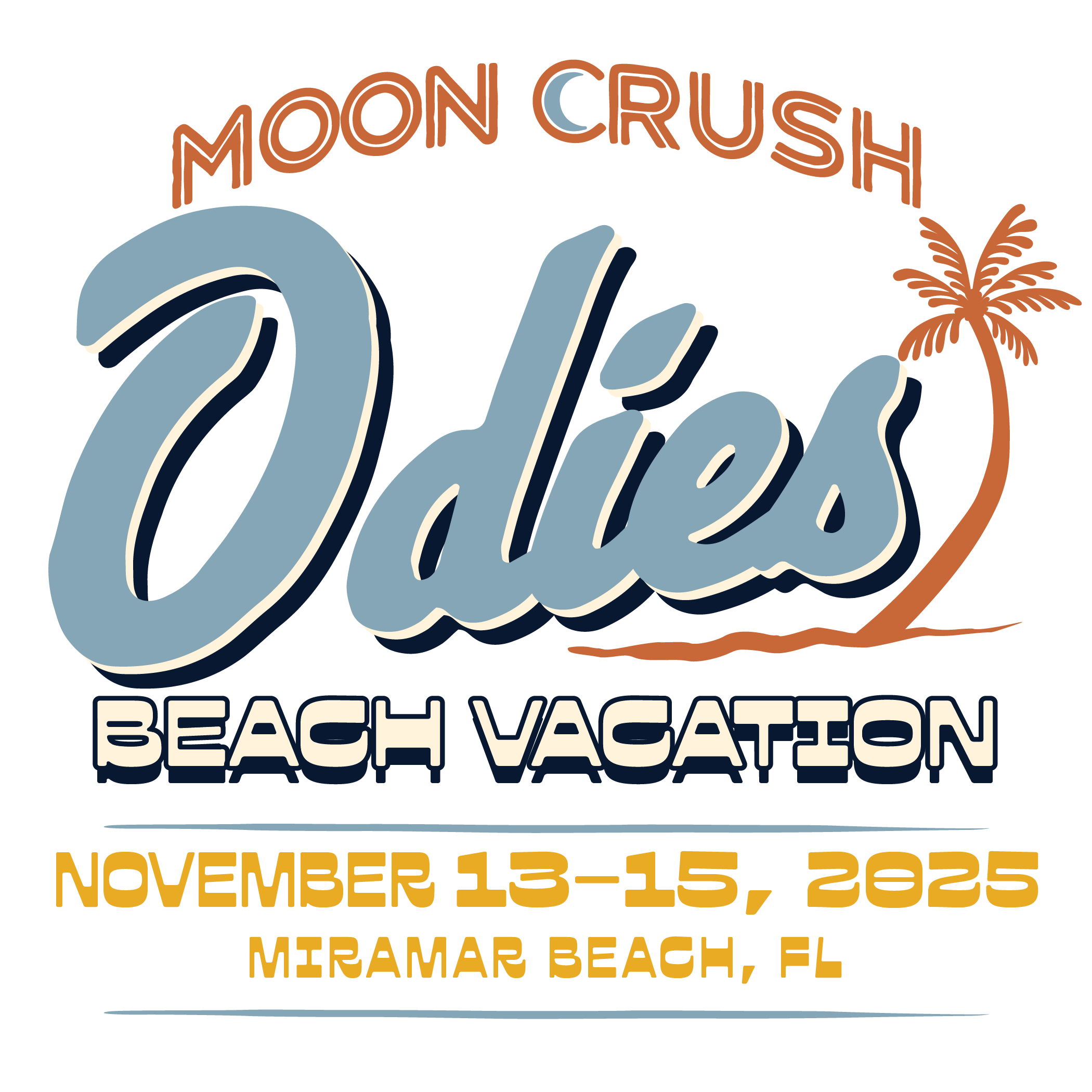 Moon Crush Odies Beach Vacation - Miramar Beach